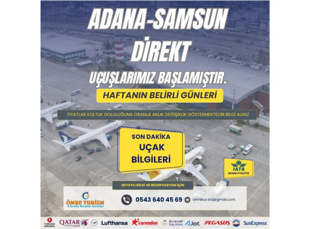 ADANA-SAMSUN DİREKT UÇUŞLARIMIZ BAŞLAMIŞTIR.