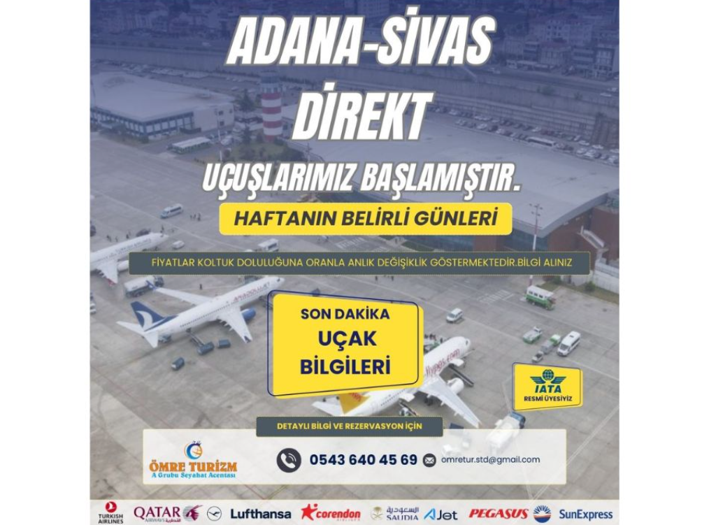 ADANA-SİVAS DİREKT UÇUŞLARIMIZ BAŞLAMIŞTIR.