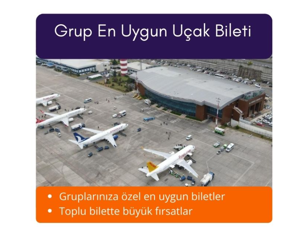 Grup En Uygun Uçak Bileti>