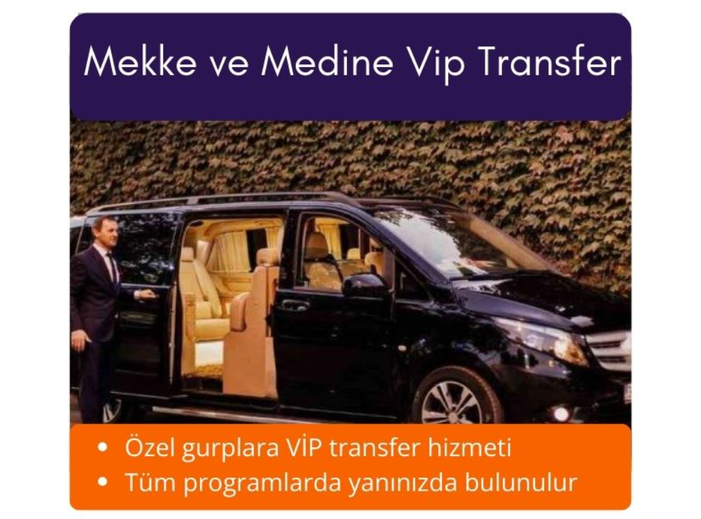 Mekke ve Medine Vip Transfer>