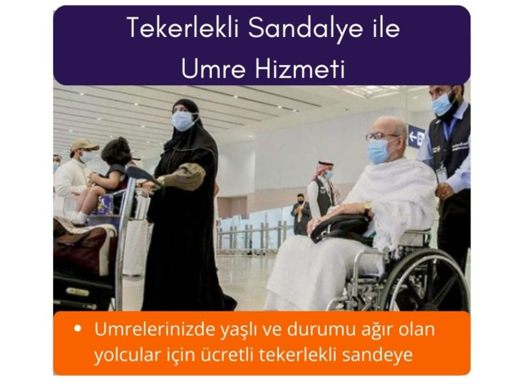 Tekerlekli Sandalye ile Umre Hizmeti>